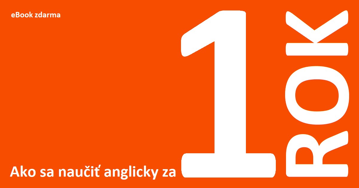 Ako sa naučiť anglicky za jeden rok